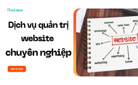 Dịch vụ quản trị website chuyên nghiệp: Giải pháp vận hành và bảo mật toàn diện